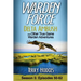 Warden Force: Delta Ambush and Other True Game Warden Adventures: Episodes 50-62