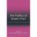The Politics of Israel's Past: The Bible, Archaeology and Nation-Building