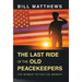The Last Ride of the Old Peacekeepers: The Moment Within the Moment