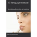El Lenguaje sexual: Semiótica y Semántica del erotismo