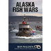 Alaska Fish Wars: Nobody Wins