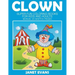 Clowns: Super Fun Coloring Books For Kids And Adults (Bonus: 20 Sketch Pages)