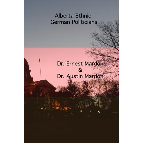 Alberta Ethnic German Politicians