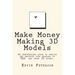 Make Money Making 3D Models: An unauthorized guide to publish and maximize your earnings at DAZ and other 3D stores.