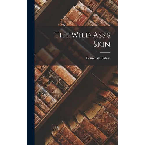 The Wild Ass's Skin
