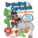 Drawing Cartoons Step-By-Step: 200 Lessons for Drawing Cartoons, Comics, and Graphic Novels Like a Pro