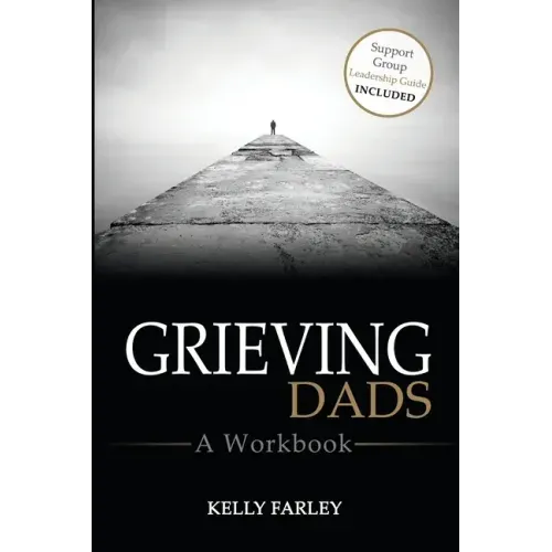 Grieving Dads: A Workbook