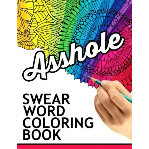 Swear words coloring book: Hilarious Sweary Coloring book For Fun and Stress Relief