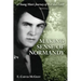 Making Sense of Normandy: A Young Man's Journey of Faith and War