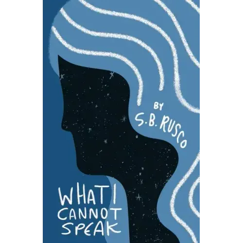 What I Cannot Speak