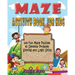 Maze Activity Book for Kids: 100 fun maze puzzles, Preschool to kindergarten, Develop Problem Solving and logic Skills