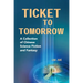 Ticket to Tomorrow: A Collection of Chinese Science Fiction and Fantasy