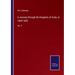 A Journey through the Kingdom of Oude, in 1849-1850: Vol. II