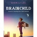 Brainchild: Secrets to Unlocking Your Child's Potential