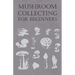 Mushroom Collecting for Beginners