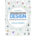 Organization Design: Simplifying complex systems