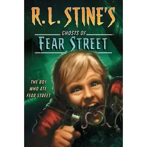 The Boy Who Ate Fear Street