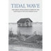 Tidal Wave: The Great Appalachian Storm of 1950 and Its Impact on New Jersey's Bayshore Towns