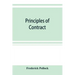 Principles of contract: being a treatise on the general principles concerning the validity of agreements in the law of England, and America