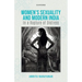 Women's Sexuality and Modern India: In a Rapture of Distress