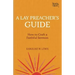 A Lay Preacher's Guide: How to Craft a Faithful Sermon