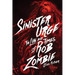 Sinister Urge: The Life and Times of Rob Zombie
