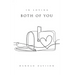 In Loving Both of You
