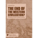 The end of the Western Civilization?: The Intellectual Journey of Humanity to Adulthood