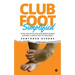 Clubfoot Simplified: Dispelling Myths and Misunderstanding around Clubfoot and its treatment