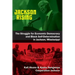Jackson Rising: The Struggle for Economic Democracy and Black Selfdetermination in Jackson, Mississippi