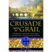 Crusade Against the Grail: The Struggle Between the Cathars, the Templars, and the Church of Rome