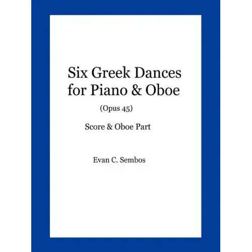 Six Greek Dances for Piano & Oboe (Opus 45)