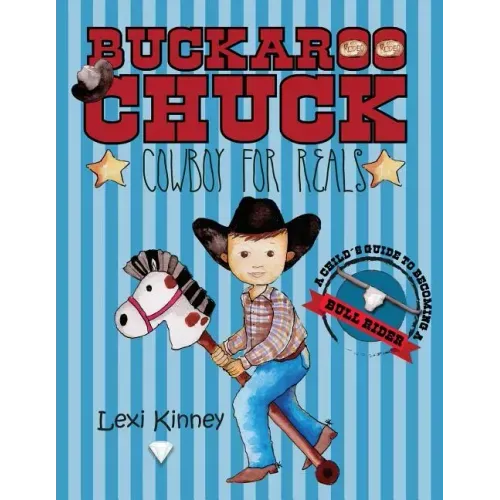 Buckaroo Chuck: Cowboy For Reals