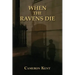When the Ravens Die