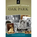 Legendary Locals of Oak Park