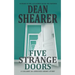 Five Strange Doors: A Gallery of Oddities Collection