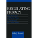 Regulating Privacy: Data Protection and Public Policy in Europe and the United States