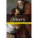 Mercy: What Every Catholic Should Know