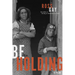 Be Holding: A Poem