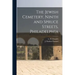 The Jewish Cemetery, Ninth and Spruce Streets, Philadelphia
