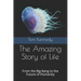 The Amazing Story of Life: From the Big Bang to the Future of Humanity