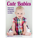 Cute Babies: Images by Top Photographers for People Who Love Babies