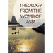Theology from the Womb of Asia