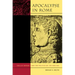 Apocalypse in Rome: Cola Di Rienzo and the Politics of the New Age