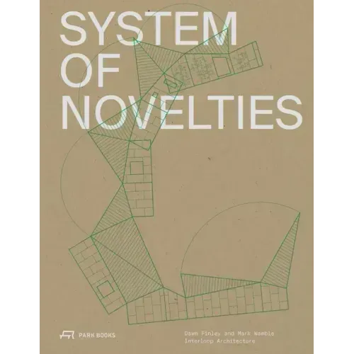System of Novelties: Dawn Finley and Mark Wamble, Interloop--Architecture