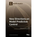 New Directions on Model Predictive Control
