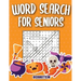 Word Search for Seniors: 200 Large Print Word Search Puzzles for Seniors with Solutions - Halloween Edition