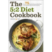 The 5: 2 Diet Cookbook: Over 75 Fast Diet Recipes and Meal Plans to Lose Weight with Intermittent Fasting
