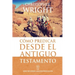 Cómo Predicar Desde El Antiguo Testamento