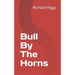 Bull By The Horns